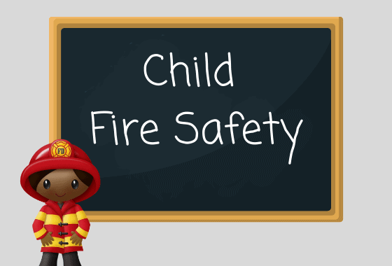 Child fire safety written on chalkboard